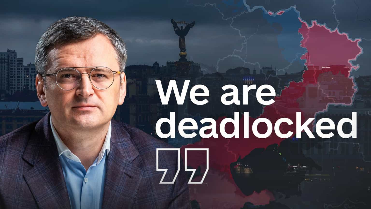 Russia's war won't end soon, Dmytro Kuleba says