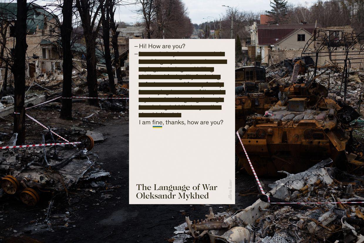 The collage of the cover of Oleksandr Mykhed's "The Language of War" and the photo of Bucha, Ukraine on April 4, 2022. 