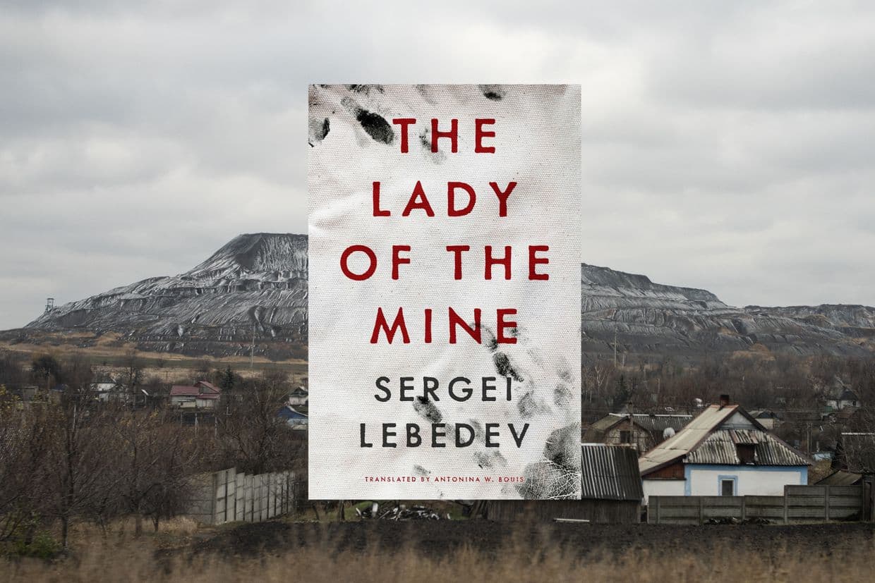 No redemption for empire — a review of Sergei Lebedev’s ‘Lady of the Mine’