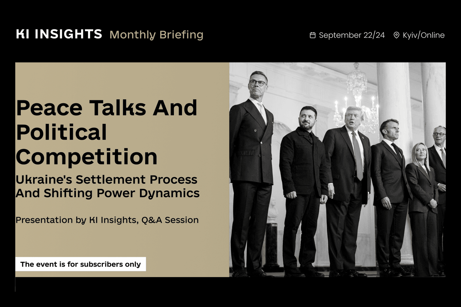Ukraine-Russia peace talks: Shifting power dynamics and political competition amid the settlement process — exclusive briefing by KI Insights