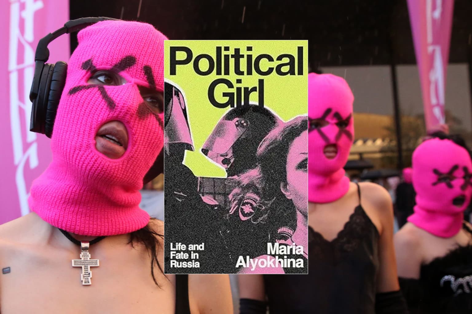 ‘We are f–king fascists’ — Pussy Riot memoir looks at everything wrong with Russia