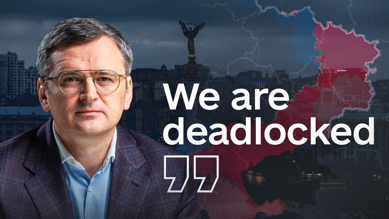 Russia's war won't end soon, Dmytro Kuleba says