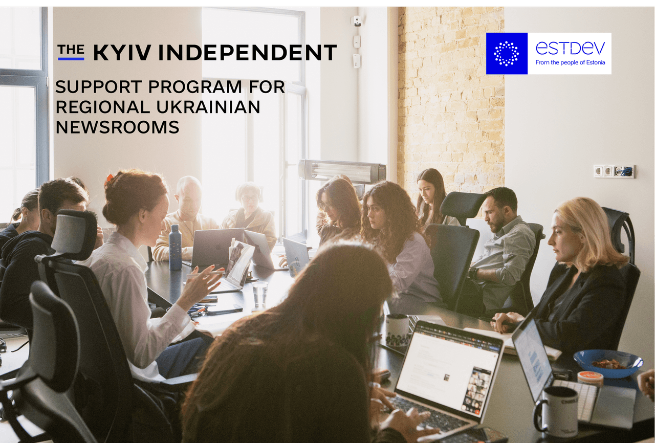 The Kyiv Independent launches support program to help regional Ukrainian newsrooms diversify revenue