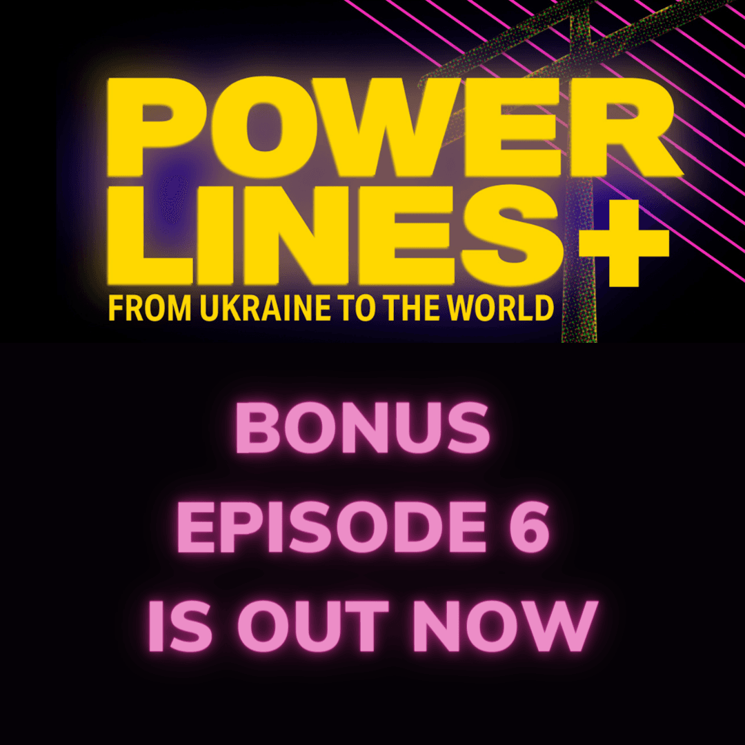 Power Lines: From Ukraine to the World — Bonus Ep: Roman Ratushnyi